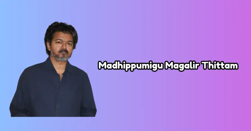 Madhippumigu Magalir Thittam