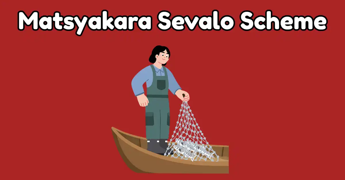 Matsyakara Sevalo Scheme