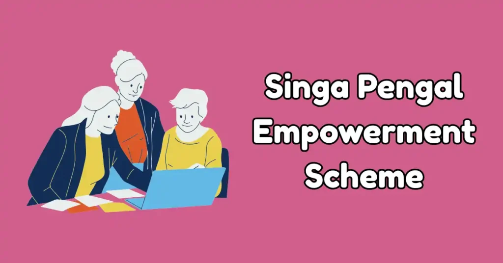 Singa Pengal Empowerment Scheme (1)