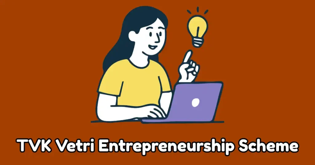 TVK Vetri Entrepreneurship Scheme (1)