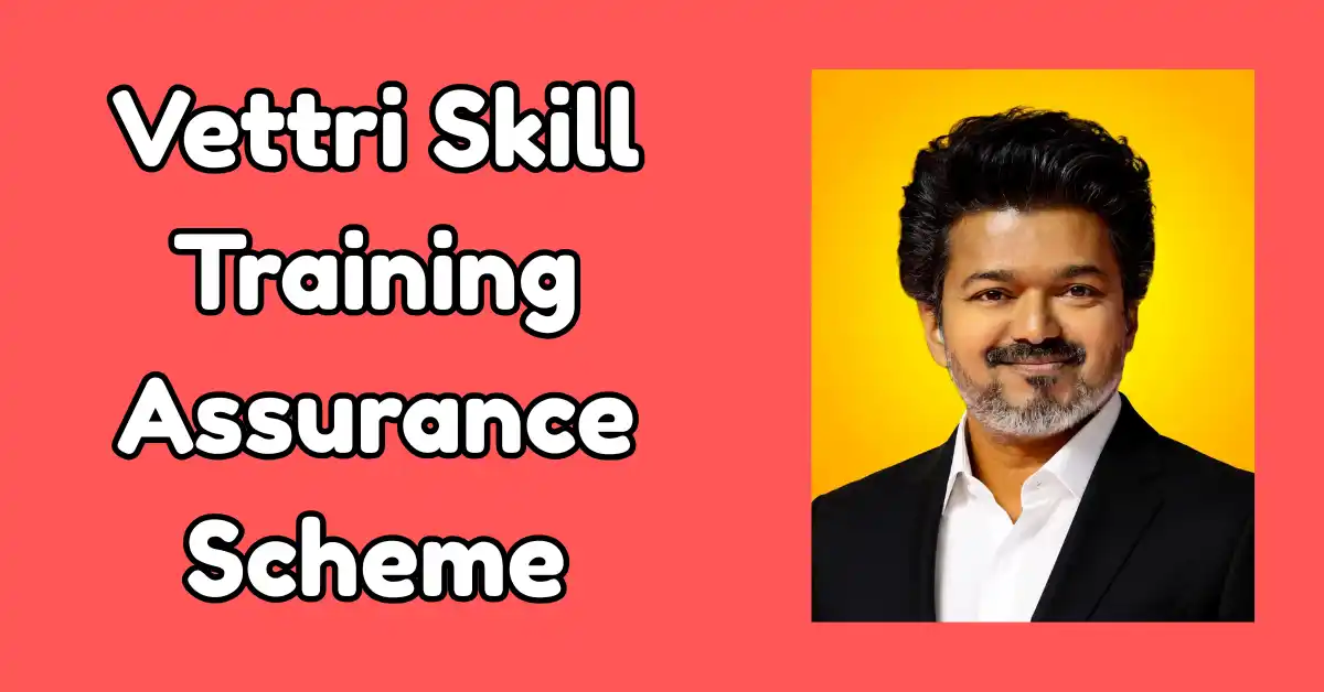 Vettri Skill Training Assurance Scheme