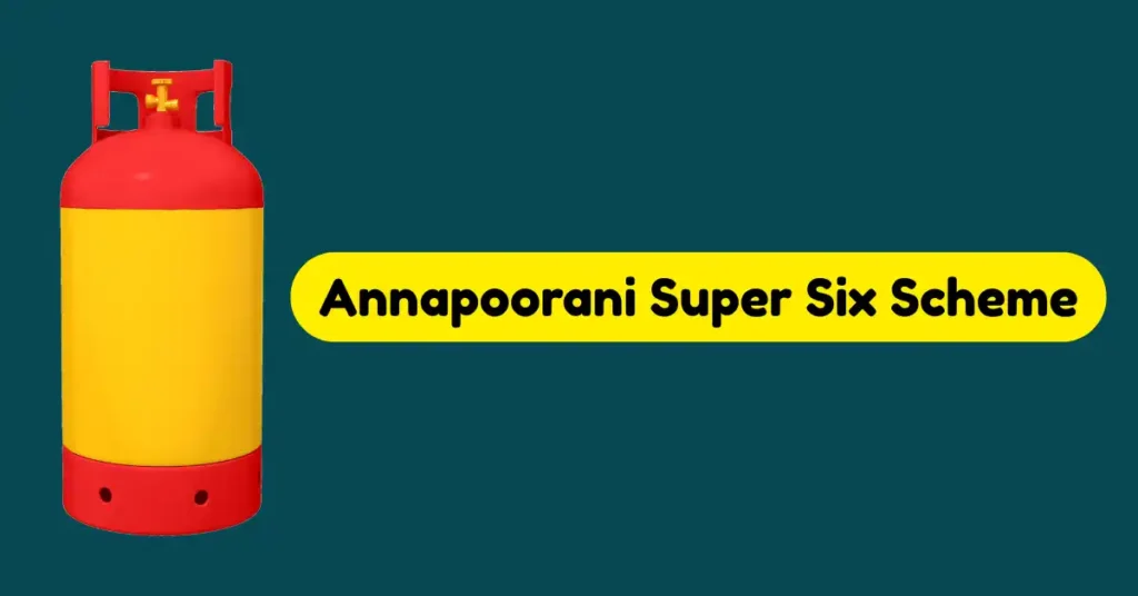 Annapoorani Super Six Scheme