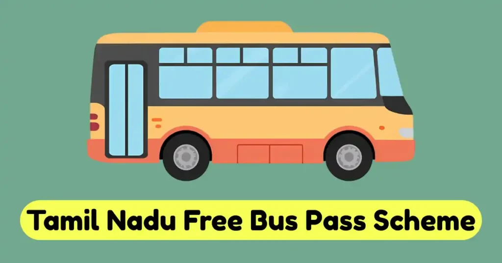 Tamil Nadu Free Bus Pass Scheme for Students
