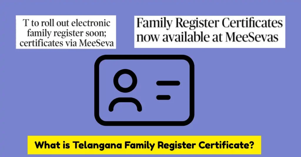 What is Telangana Family Register Certificate