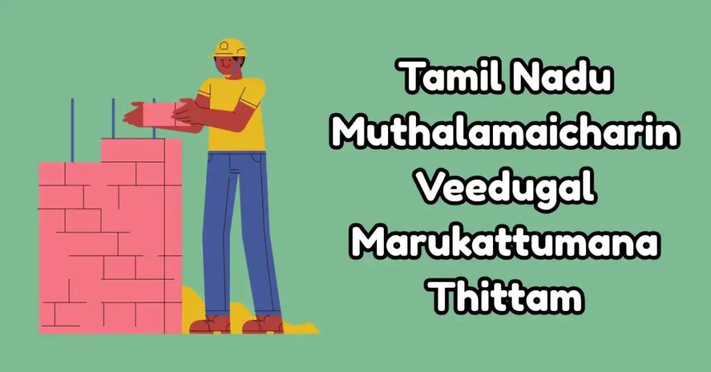 Tamil Nadu Muthalamaicharin Veedugal Marukattumana Thittam