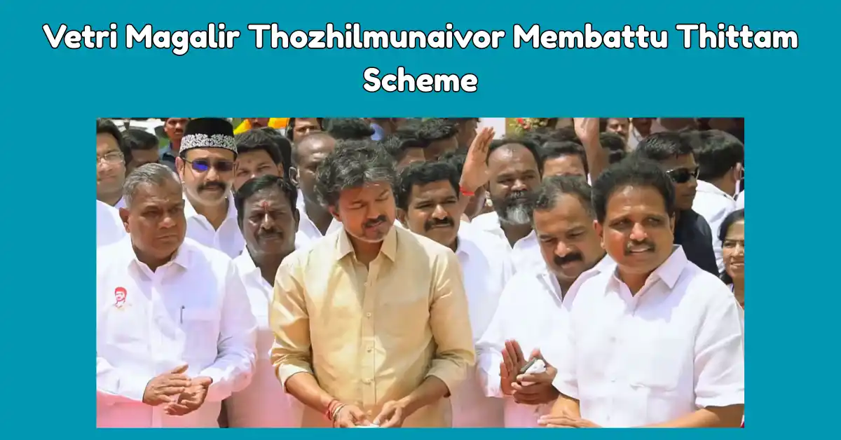 Vetri Magalir Thozhilmunaivor Membattu Thittam Scheme