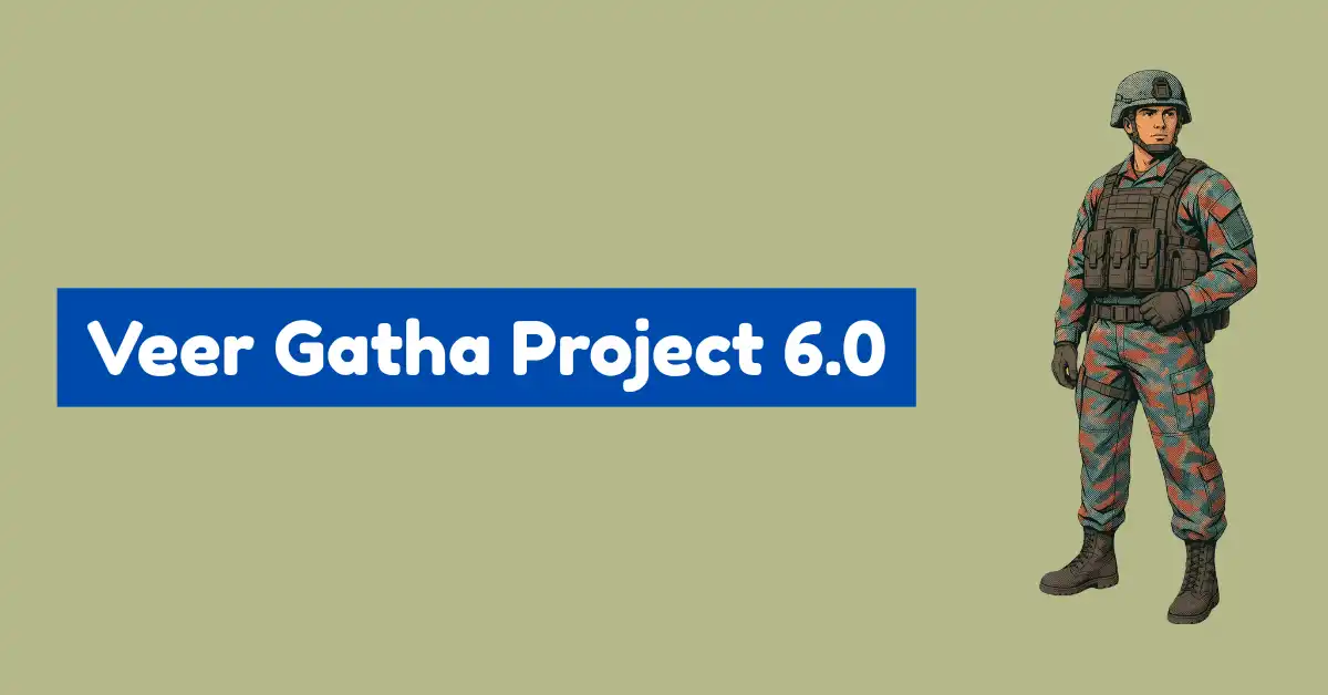 Veer Gatha Project 6.0